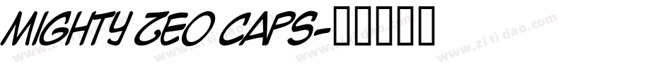 Mighty Zeo Caps字体转换
